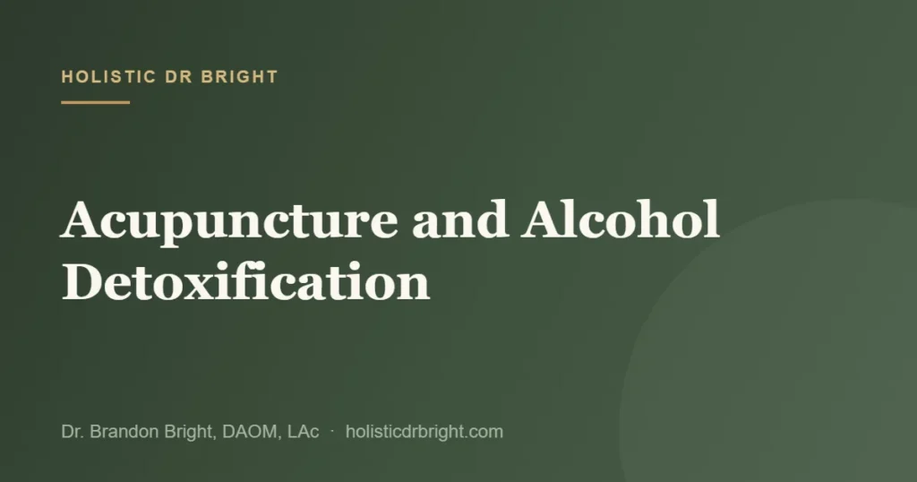 Acupuncture and Alcohol Detoxification