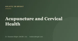 Acupuncture and Cervical Health