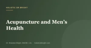 Acupuncture and Men’s Health