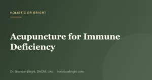 Acupuncture for Immune Deficiency