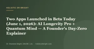 Two Apps Launched in Beta Today (June 1, 2026): AI Longevity Pro + Quantum Mind — A Founder’s Day-Zero Explainer