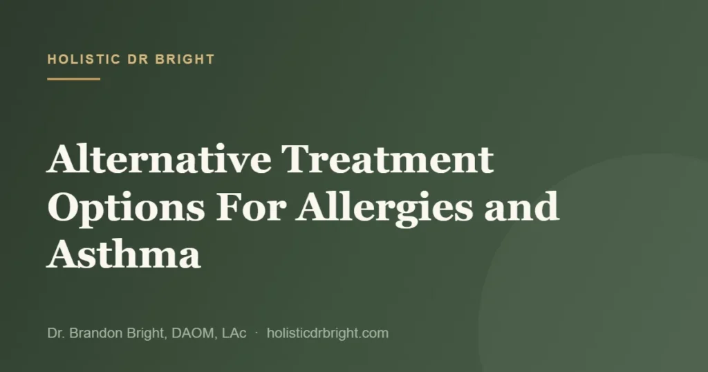 Alternative Treatment Options For Allergies and Asthma