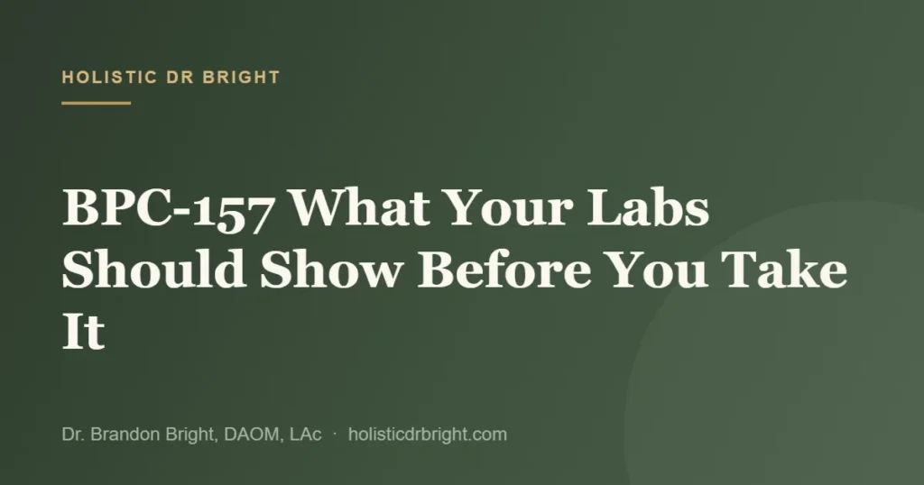 BPC-157 What Your Labs Should Show Before You Take It