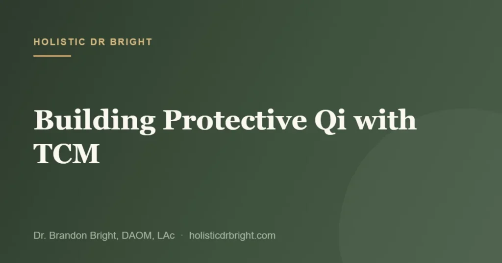 Building Protective Qi with TCM