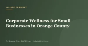 Corporate Wellness for Small Businesses in Orange County