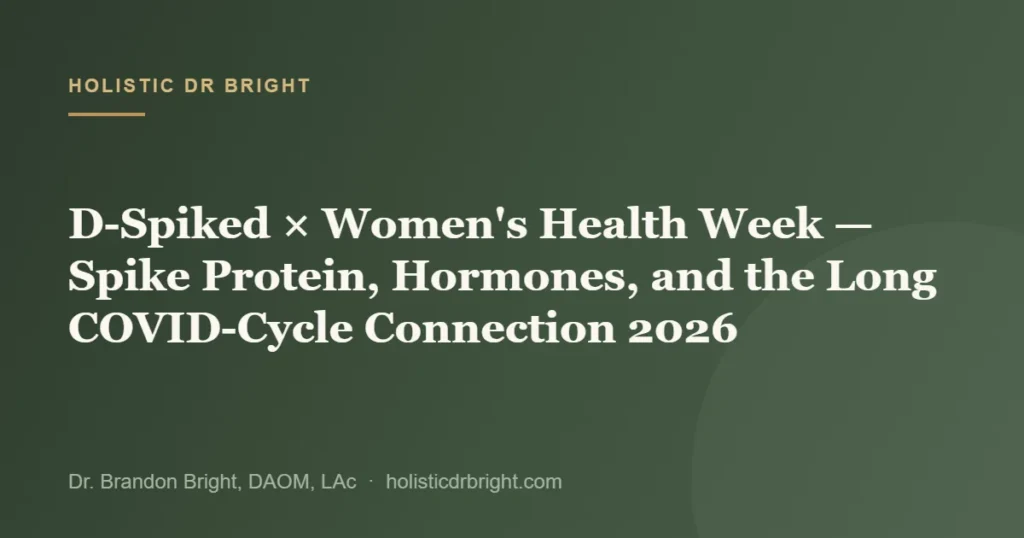 D-Spiked × Women’s Health Week — Spike Protein, Hormones, and the Long COVID-Cycle Connection 2026