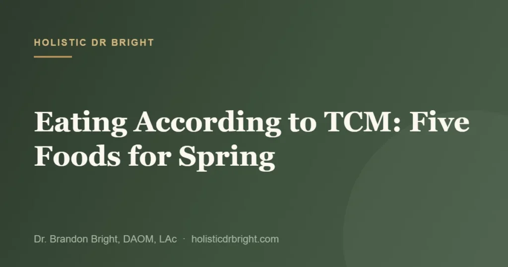 Eating According to TCM: Five Foods for Spring