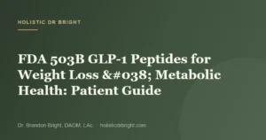 FDA 503B GLP-1 Peptides for Weight Loss & Metabolic Health: Patient Guide