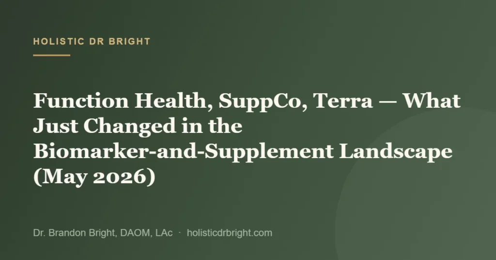 Function Health, SuppCo, Terra — What Just Changed in the Biomarker-and-Supplement Landscape (May 2026)