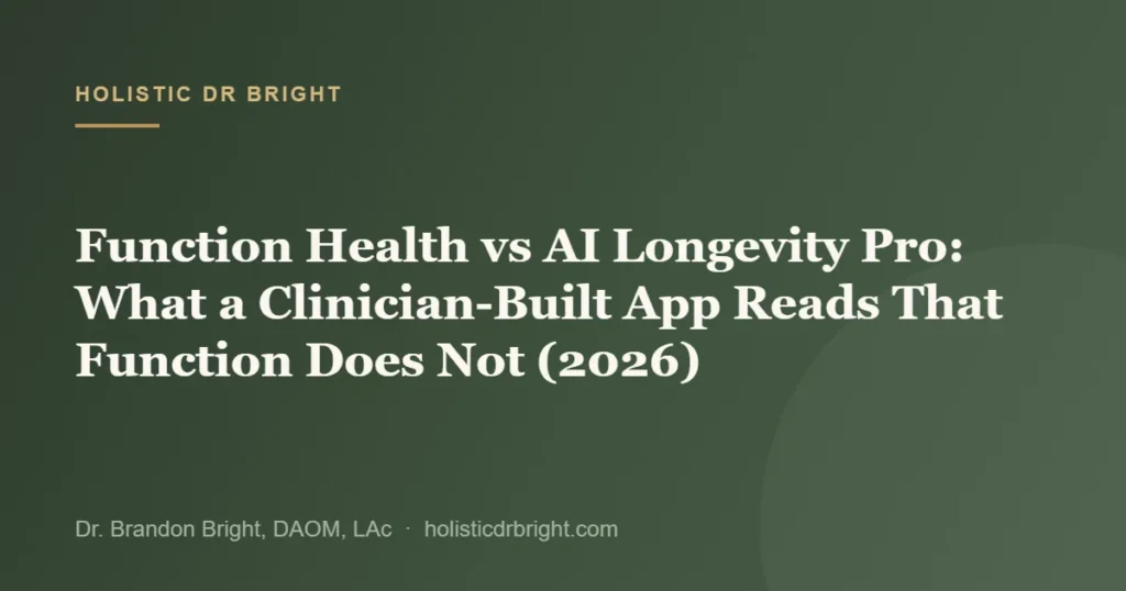 Function Health vs AI Longevity Pro: What a Clinician-Built App Reads That Function Does Not (2026)