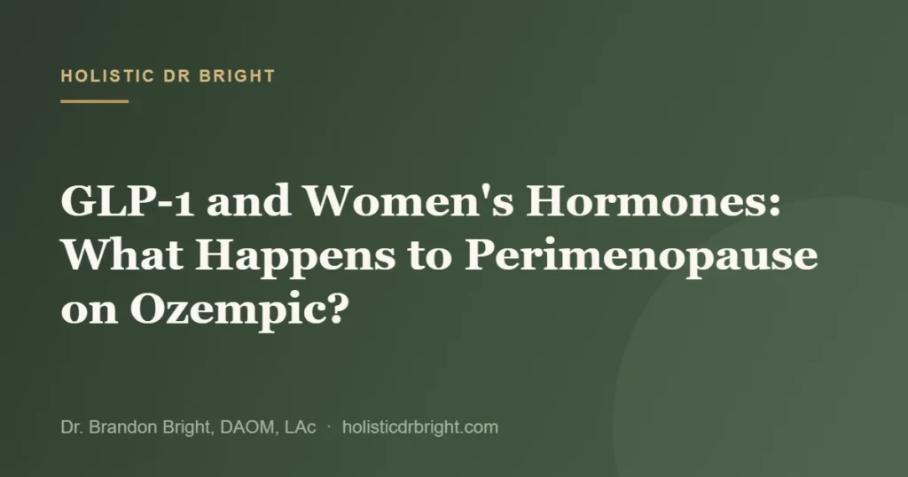 GLP-1 and Women’s Hormones: What Happens to Perimenopause on Ozempic?