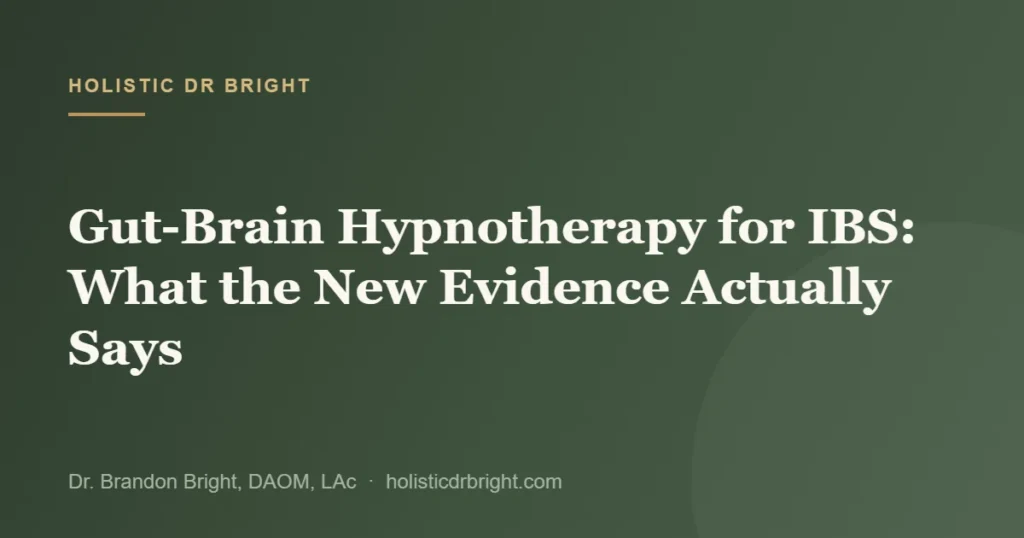 Gut-Brain Hypnotherapy for IBS: What the New Evidence Actually Says