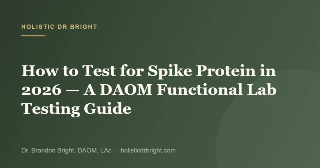 How to Test for Spike Protein in 2026 — A DAOM Functional Lab Testing Guide