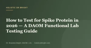 How to Test for Spike Protein in 2026 — A DAOM Functional Lab Testing Guide