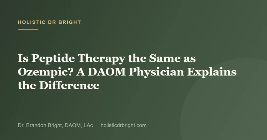 Is Peptide Therapy the Same as Ozempic? A DAOM Physician Explains the Difference