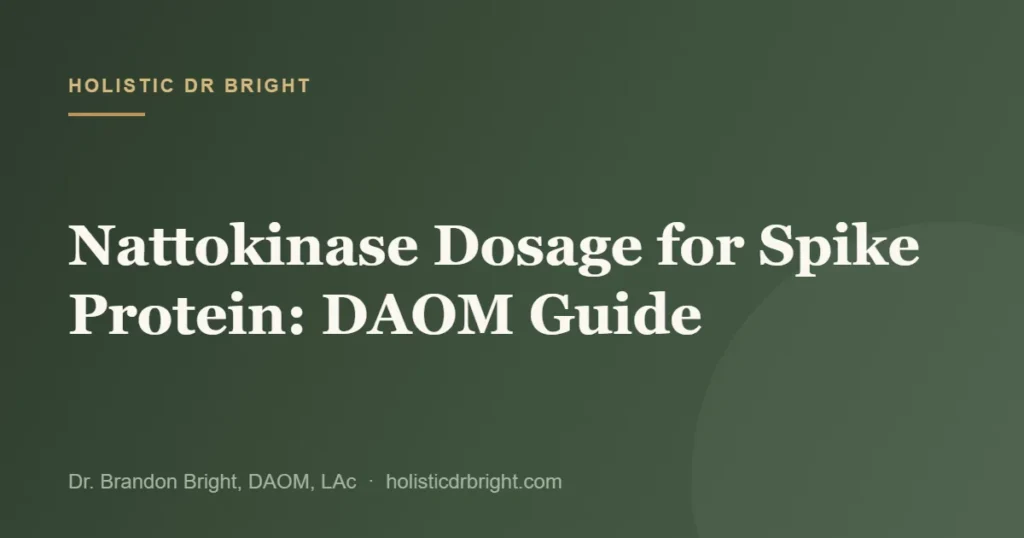 Nattokinase Dosage for Spike Protein: DAOM Guide