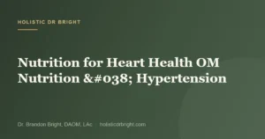Nutrition for Heart Health OM Nutrition & Hypertension