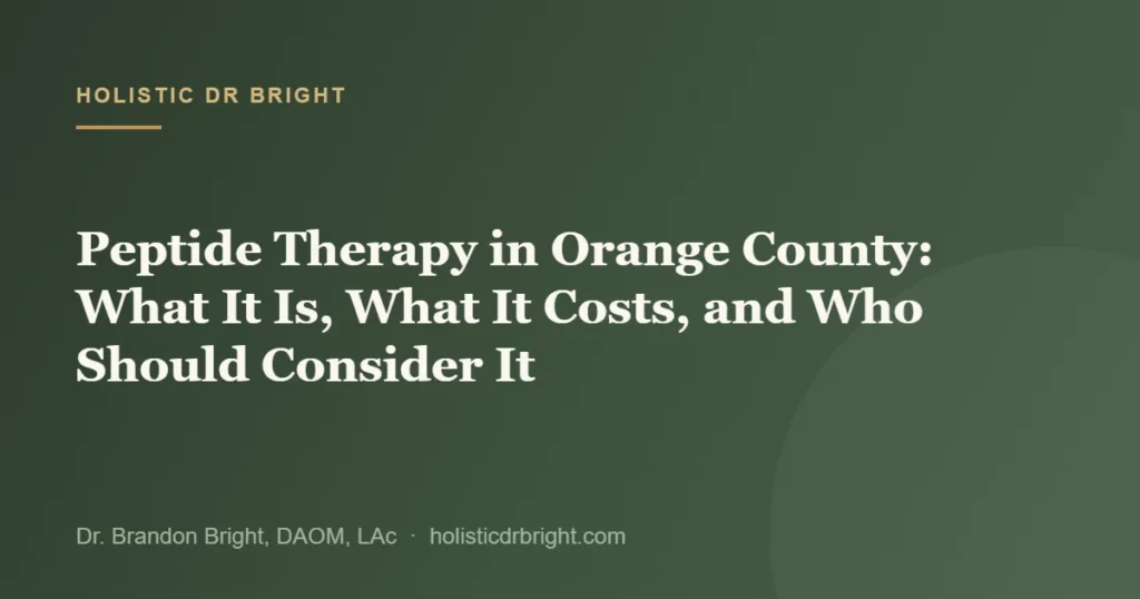 Peptide Therapy in Orange County: What It Is, What It Costs, and Who Should Consider It