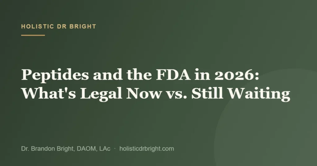 Peptides and the FDA in 2026: What’s Legal Now vs. Still Waiting
