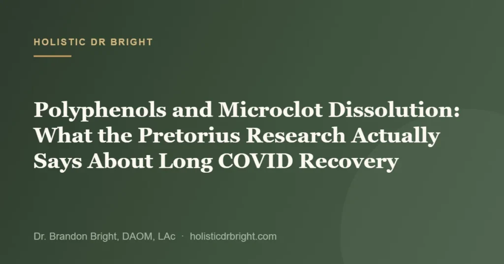 Polyphenols and Microclot Dissolution: What the Pretorius Research Actually Says About Long COVID Recovery