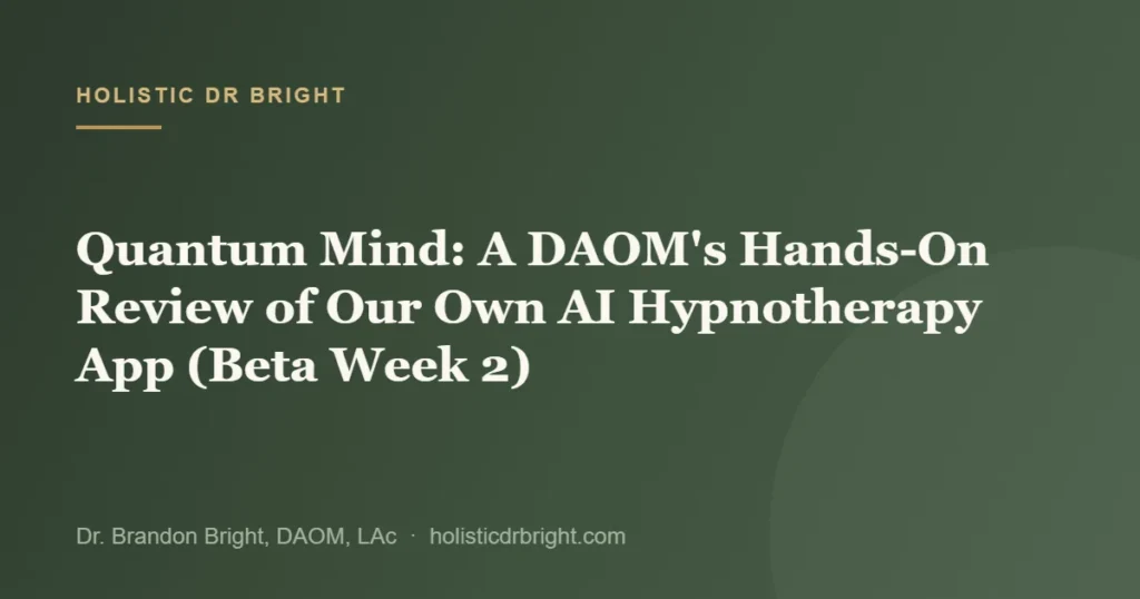 Quantum Mind: A DAOM’s Hands-On Review of Our Own AI Hypnotherapy App (Beta Week 2)