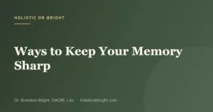 Ways to Keep Your Memory Sharp