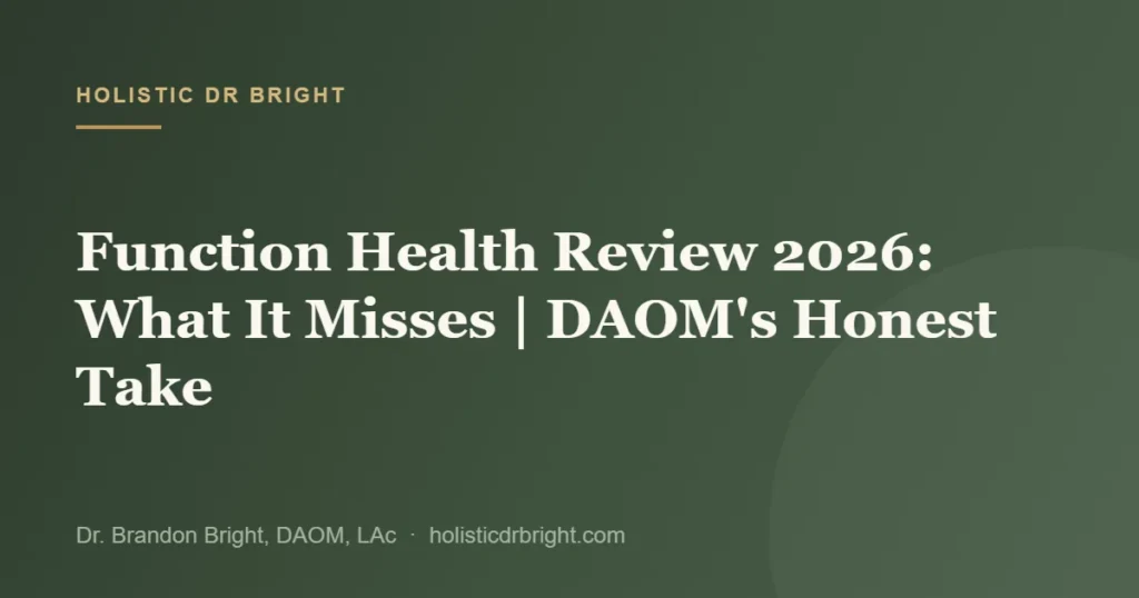 Function Health Review 2026: What It Misses | DAOM’s Honest Take